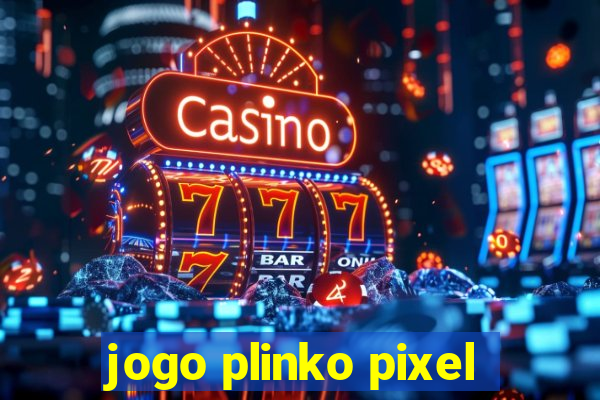 jogo plinko pixel